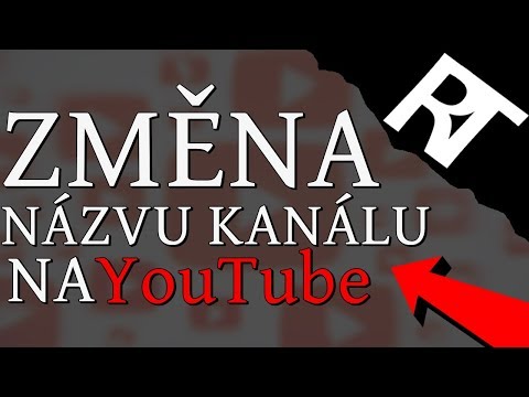 Jak si změnit jméno na YouTube