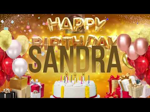 Sandra - Happy Birthday Sandra