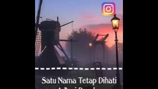 Satu Nama Tetap Di Hati - Eye By Adlani rambe