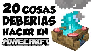 20 COSAS que DEBERÍAS EMPEZAR a HACER en MINECRAFT