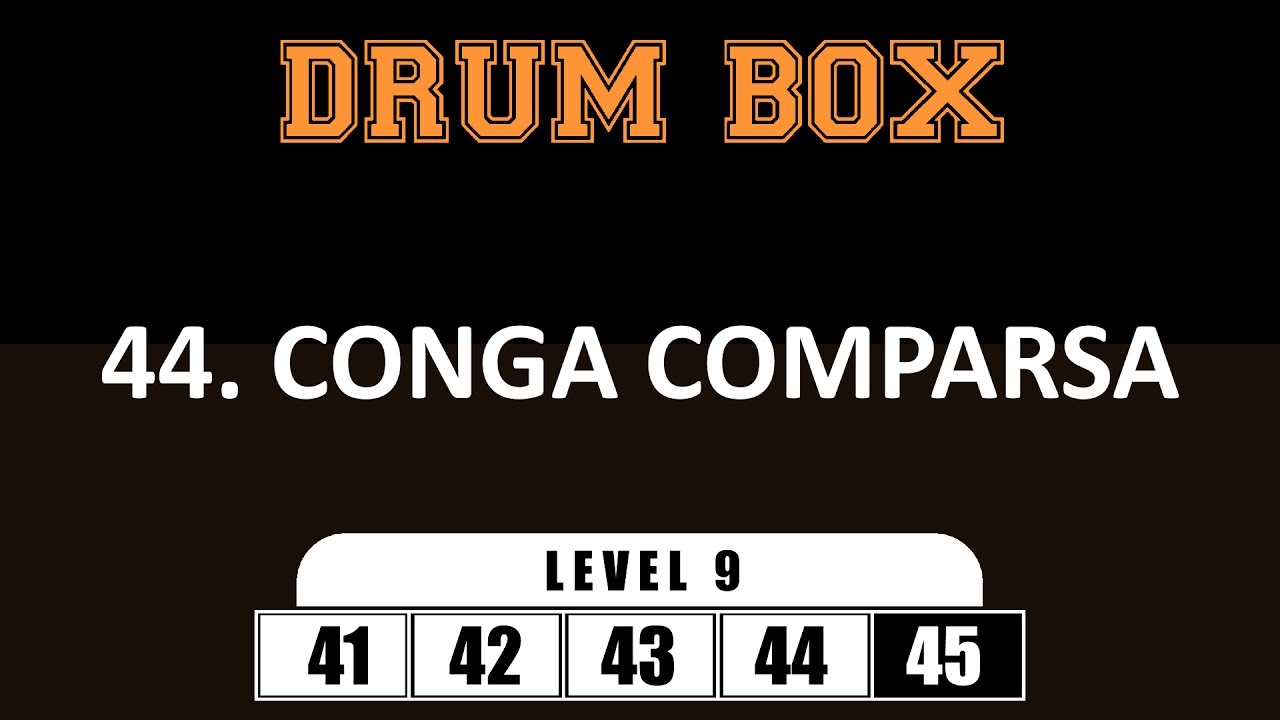 DRUM BOX // LEVEL 9 // 44. CONGA COMPARSA - YouTube