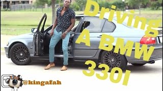 driving a bmw 330i how to vlog 2016 my car changed my life