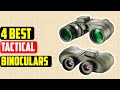 ✅4 Best Tactical Binoculars of 2021 – Reviews & Top Picks