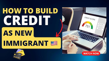 5 Ways New Immigrants Can Build Credit History in USA | Options to Consider