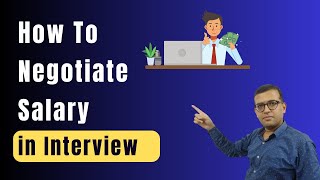 Accounts job salary negotiation in the interview : how to convince
company for best