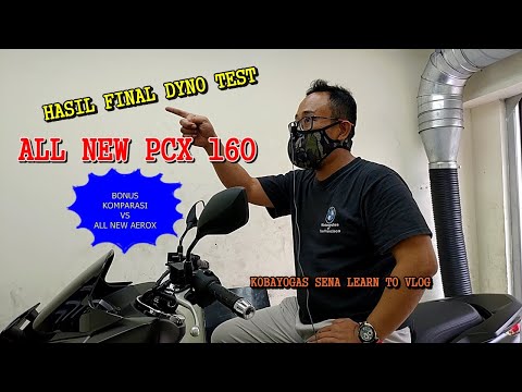 DYNO TEST PCX 160 HASIL FINAL KOMPARASI DENGAN ALL NEW AEROX