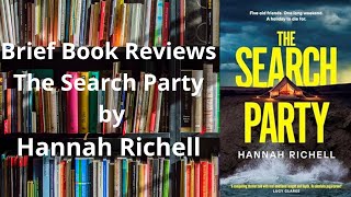 Brief Book Review - The Search Party by Hannah Richell
