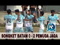 Songket Batam FC Angkat Koper Lebih Awal Usai Keok di Tangan Pemuda Jaga FC Karimun 