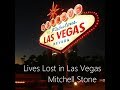 Lives Lost in Las Vegas - Mitchell Stone (original song, annotated)