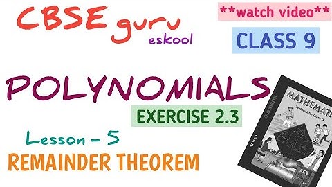 REMAINDER THEOREM 🔥🔥 CLASS 9 POLYNOMIALS | EXERCISE 2.3 POLYNOMIALS CLASS 9 MATHS NCERT SOLUTIONS 🔥🔥