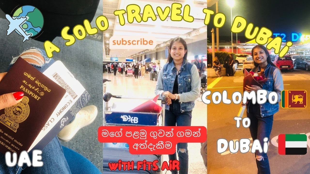A Solo Travel To Dubai | Colombo🇱🇰 To Dubai🇦🇪 UAE With Fits Air | මගේ පළමු ගුවන් ගමන් අත්දැකීම | DXB