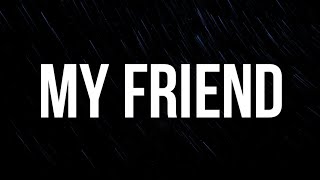 Quando Rondo & YoungBoy Never Broke Again - My Friend (Lyrics)