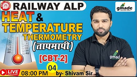 RRB ALP & Tech🤩Heat & Temperature (CBT-2) | Basic Science Eng. | Theory & MCQ | By Shivam Sir #gmade