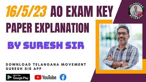 16/5/23 AO EXAM KEY PAPER EXPLANATION ||  Telangana movement Suresh sir classes
