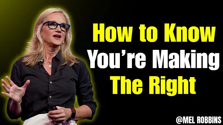 How to Know You’re Making the Right Decision | Mel Robbins