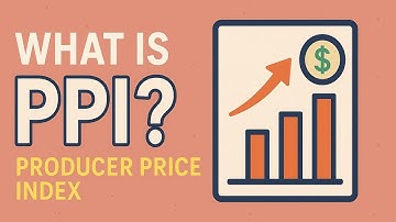 What is PPI? | Understanding the Producer Price Index and Its Economic Impact