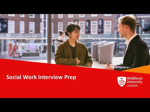 Social Work Interview Prep - video from Middlesex University