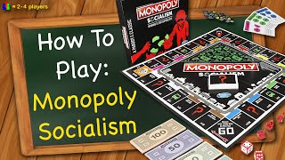 How to play Monopoly Socialism