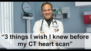 '3 things I wish I knew before my CT heart scan'