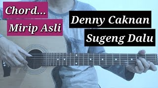 Chord Sugeng dalu - Denny Caknan (kunci gitar)