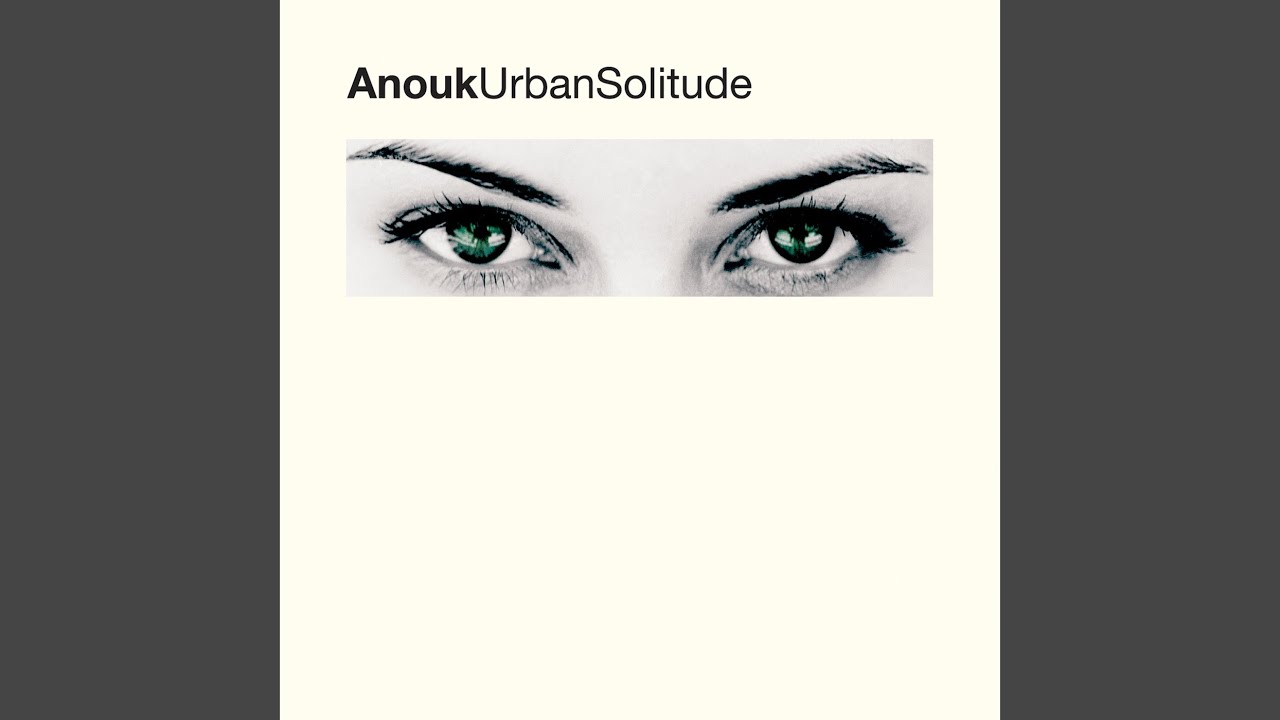Urban solitude — Anouk (video)