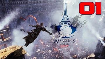 Assassins Creed Unity Walkthrough Part 1 "Prologue & Watch" Gameplay Playthrough PC