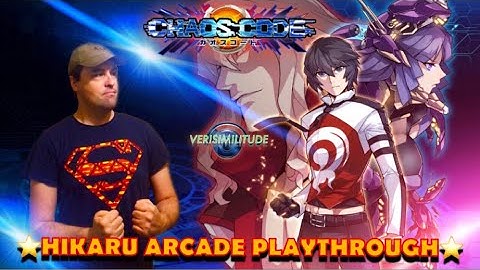CHAOS CODE NEW SIGN OF CATASTROPHE: HIKARU ARCADE PLAYTHROUGH