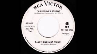 Christopher Robbins - Fancy Rings And Things (1966)