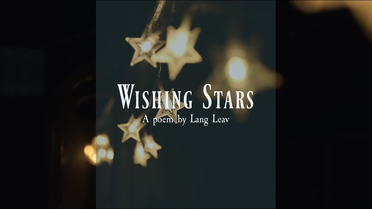 "Wishing Stars" by Lang Leav Poem Narration