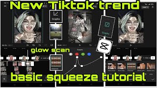 squeeze capcut tutorial |Basic tutorial | glow scan |Tiktok trend | jedagjedug viral screenshot 1