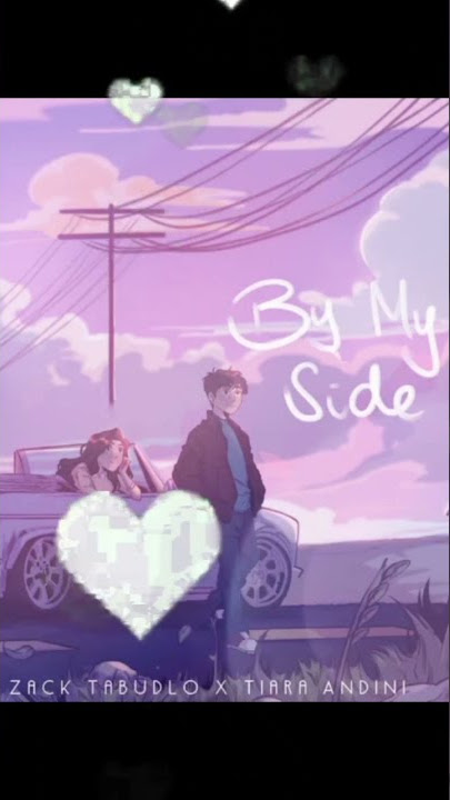 Zack Tabudlo - By My Side ft Tiara Andini