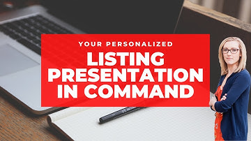 Personalize Your Listing Presentation in Command