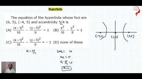 The equation of the hyperbola whose foci are 6, 5,  4, 5 and eccentricity 5