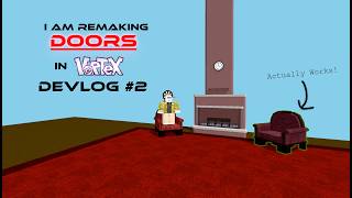 I am recreating DOORS in vortex (devlog 2)