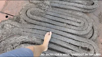NO SHOES FOR A WEEK: BAREFOOT IN THAILAND