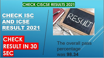 How to Check ICSE/ISC 2021 Board Results Online 2021 MUST WATCH