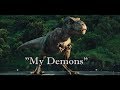 T-Rex and Raptors - My Demons [Happy Birthday GodOfTheWolfs and Ivie Walden]