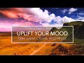 Uplift Your Mood With Music - Boost Your Mood & Energy - Beautiful Time-lapse Clouds - Nature Lovers