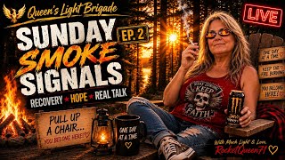 Smoke Signals Sunday Ep. 3 🔥 Sunday Smoke Signals | Recovery, Connection & Changing Lives LIVE
