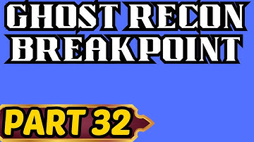 Ghost Recon Breakpoint Part 32 805 Bren