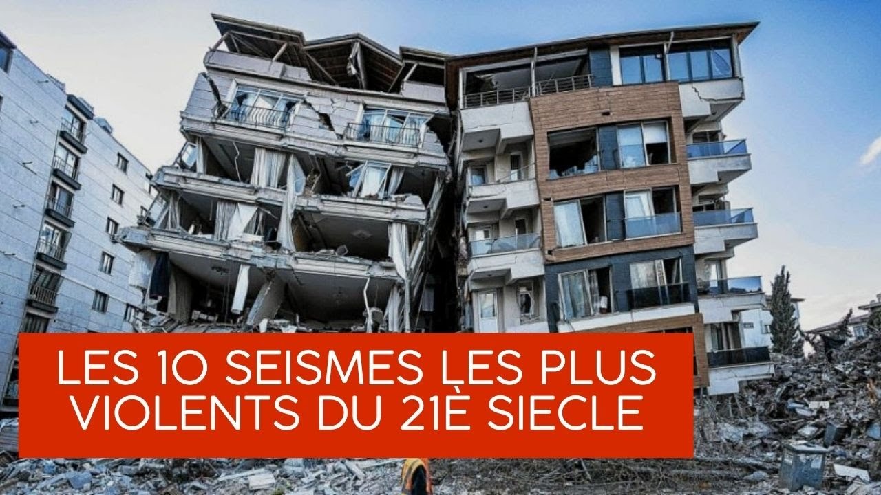 Les 10 S ismes Les Plus Violent Du 21e Si cle YouTube les-10-s-ismes-les-plus-violent-du-21e-si-cle-youtube