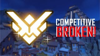 Competitive Overwatch is Broken!