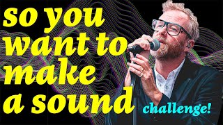 Sound Design Challenge: The National - I Am Easy to Find