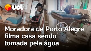 Chuva no RS: Moradora de Porto Alegre filma casa sendo tomada pela água: ‘Nada que dê pra salvar’