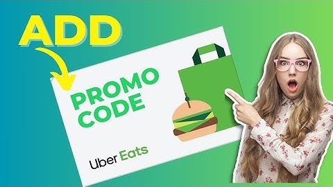 How to Add Promo Code to Uber Eats Account 2024?