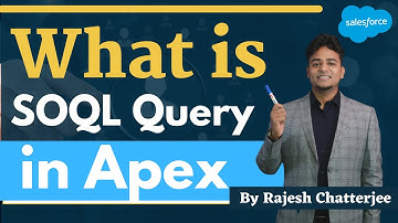What is SOQL Query in Salesforce || By Rajesh Chatterjee