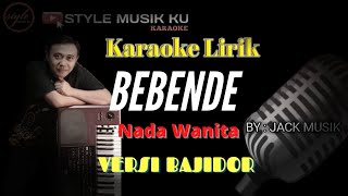 BEBENDE KARAOKE KOPLO BAJIDOR (NADA WANITA)