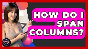 How Do I Span Columns? - Graphic Design Nerd