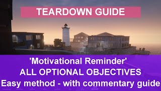 Teardown Guide - "Motivational Reminder" with ALL optional objectives - the easy way