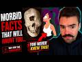 Morbid Facts That Get Worse the Longer You Watch… 😳 | Pt. 18